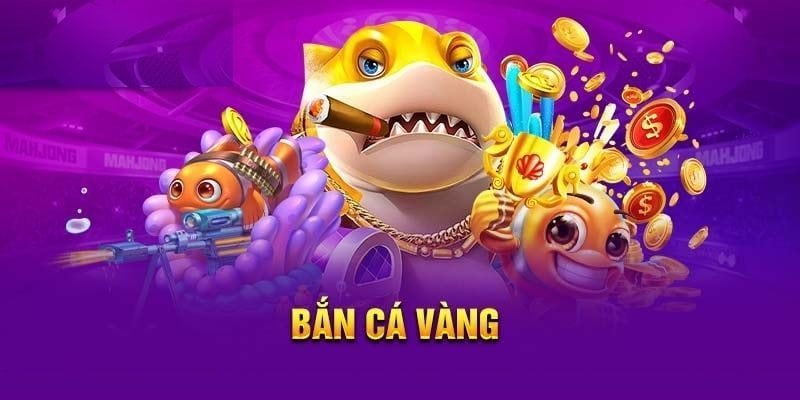 bắn cá vàng Trò Chơi Bắn Cá Vàng Là Gì?